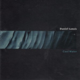 Daniel Lanois - Cool Water '1993
