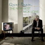 Nick Lowe - Quiet Please: The New Best of Nick Lowe '2009