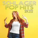 Various Artists - Schlager Pop Hits 2K22 '2022