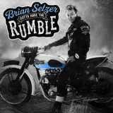 Brian Setzer - Gotta Have The Rumble '2021
