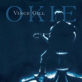 Vince Gill - Okie '2019