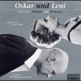 Penguin Cafe Orchestra - Oskar Und Leni (Motion Picture Soundtrack) '1999
