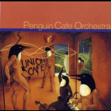Penguin Cafe Orchestra - Union Cafe '1993