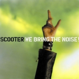 Scooter - We Bring The Noise! '2001