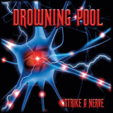 Drowning Pool - Strike A Nerve '2022