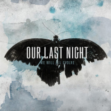 Our Last Night - We Will All Evolve '2010