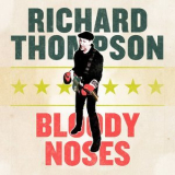 Richard Thompson - Bloody Noses EP '2020