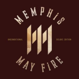 Memphis May Fire - Unconditional: Deluxe Edition '2014