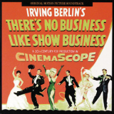 Irving Berlin - There's No Business Like Show Business (Original Motion Picture Soundtrack) '1954