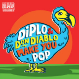 Diplo - Make You Pop '2012