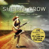 Sheryl Crow - All I Wanna Do- Live (New Britain, Ct 1994) (Remastered) '2016