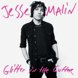 Jesse Malin - Glitter In The Gutter '2007
