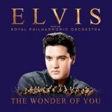 Elvis Presley - The Wonder Of You: Elvis Presley With The Royal Philharmonic Orchestra '2016