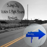 Swing City - Water & Right Round Remixes '2011