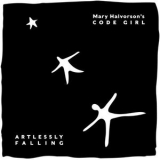 Mary Halvorson - Artlessly Falling '2020