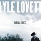 Lyle Lovett - Natural Forces '2009
