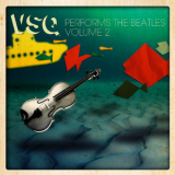 Vitamin String Quartet - VSQ Performs The Beatles, Vol. 2 (Digital Only) '2011