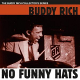Buddy Rich - No Funny Hats '2004