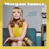 Morgan James - Memphis Magnetic '2020