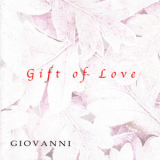 Giovanni - Gift of Love '2002