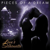 Pieces Of A Dream - Loves Silhouette '2002