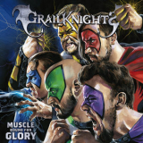 Grailknights - Muscle Bound for Glory '2022