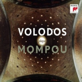 Arcadi Volodos - Volodos plays Mompou '2013