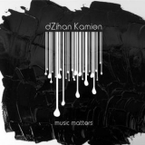 dZihan & Kamien - Music Matters '2009
