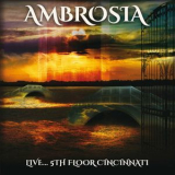 Ambrosia - Live... 5Th Floor Cincinnati '2017