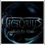 Victorius - Unleash The Titans '2010