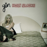 Gin Wigmore - Holy Smoke '2009