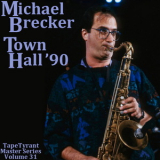 Michael Brecker - 1990-10-12, Town Hall, New York, NY '1990