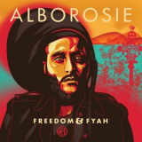 Alborosie - Freedom & Fyah '2016