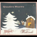 Quadro Nuevo - Weihnacht '2008