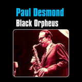Paul Desmond - Black Orpheus '2013
