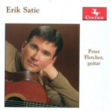 Peter Fletcher - Satie: Works Arranged for Guitar '2002