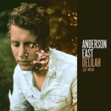 Anderson East - Delilah '2015