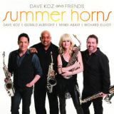 Dave Koz - Dave Koz and Friends Summer Horns (feat. Gerald Albright, Mindi Abair, Richard Elliot) '2013