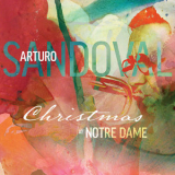 Arturo Sandoval - Christmas At Notre Dame '2018