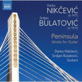 Darko Nikcevic & Srdjan Bulatovic - Peninsula - Works for Guitar '2020