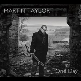 Martin Taylor - One day '2015