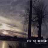 Fin De Siecle - Patagonie '2006