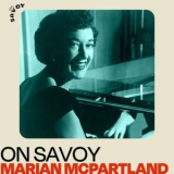 Marian McPartland - On Savoy: Marian McPartland '2022