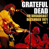 Grateful Dead - Grateful Dead FM Broadcast December 1971 vol. 1 '2020
