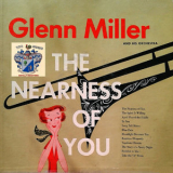 Glenn Miller - The Nearness of You '2019