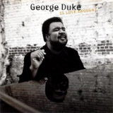 George Duke - Is Love Enough? '1997