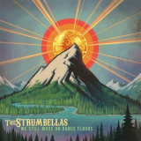 The Strumbellas - We Still Move on Dance Floors '2013