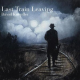 David Knopfler - Last Train Leaving '2020