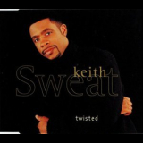 Keith Sweat - Twisted '1996