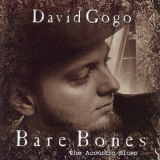 David Gogo - Bare Bones '2002